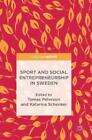 Tomas Peterson Sport and Social Entrepreneurship in Sweden (Gebundene Ausgabe)