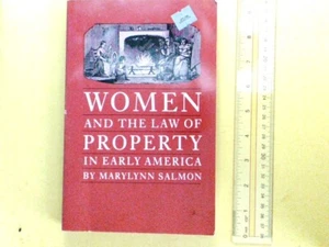 WOMEN AND THE LAW OF PROPERTY IN EARLY AMERICA (STUDIES IN By Marylynn Salmon - Picture 1 of 4