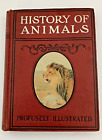 1901 The Child’s History Of Animals ~ A Natural History for the Young Inscribed