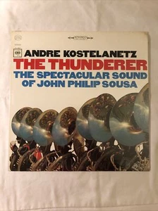 SEALED A. Kostelanetz The Thunderer LP Columbia CS9159 John Philip Sousa RARE - Picture 1 of 7