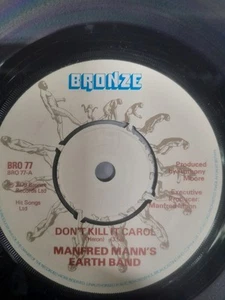Manfred Manns Earth Band - Don't kill it Carol/Blinded by the light on Bronze - Picture 1 of 2