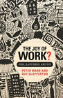 The Joy De Travail ? : Emplois, Happiness, Et Vous Guy, Garantie, Peter Clap