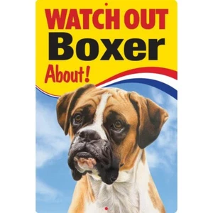 Boxer Watch Out Boxer About sign BOXERS Dog security sign Boxer Dogs gate signs - Picture 1 of 1
