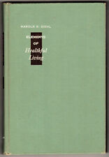 Elements of Healthful Living, by Harold S. Diehl, M.D. - 1955 - 3rd Ed., illus