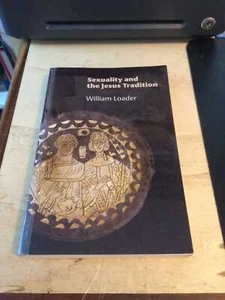 Loader: Sexuality and the Jesus Tradition 2005 Very Good Christianity 1st PB - Picture 1 of 1