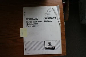 New Holland Series 92LB MSl Quick Attach Farm Loader Operator's Manual - Picture 1 of 1