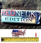REDNECK EDITION HIGH QUALITY DECAL Exterior Emblem CAR TRUCK sign FITS ALL CARS