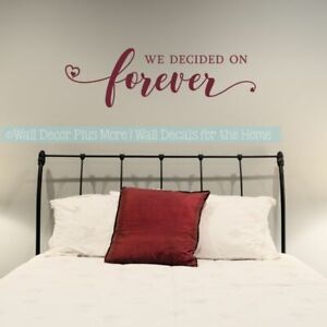 Bedroom Wall Sticker Art We Decided On Forever Decal Love Quote Wedding Gift