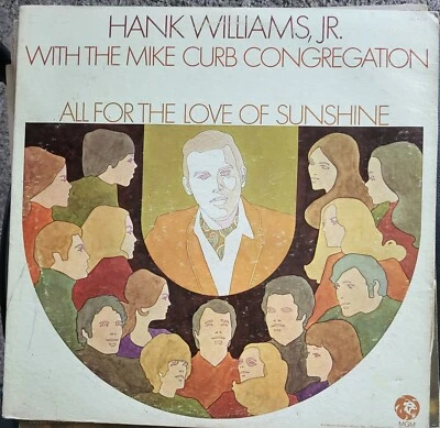HANK WILLIAMS, JR & MIKE CURB - ALL FOR THE LOVE OF SUNSHINE - Vinyl LP 1971 MGM - Image 1 of 2