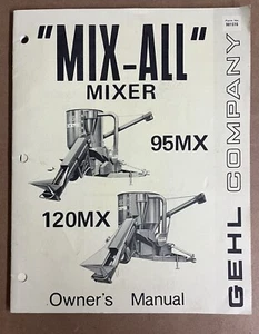 Gehl Mix All Mixer Bedienungsanleitung 95MX 120MX inkl. Broschüre Bauernhof Futtermittelverarbeitung - Bild 1 von 5