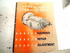 Original GM Hydra-matic Transmission Manual Repair Diagnosis Adjustment 1950s - Picture 1 of 8