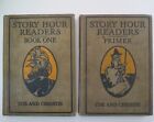 Lot 2 Antique Story Hour Readers Primer and Book 1 Coe & Christie Copyright 1913