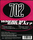 702 - Where My Girls At - Used Vinyl Record 12 - J5628z