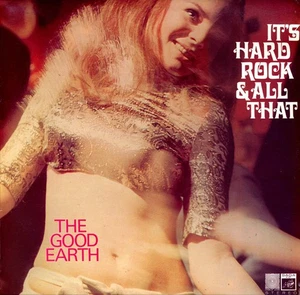 The Good Earth - It's Hard Rock And All That Vinyl LP (LP Record, Album) - Picture 1 of 4