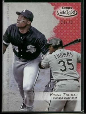2017 Topps Gold Label #52 Frank Thomas Class 1 Red #/75 - Image 1 of 2
