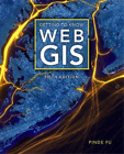 Pinde Fu Getting To Know Web Gis (Poche)