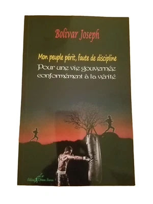 Mon Peuple Perit, Faute De Discipline by Bolivar Joseph - Paperback 2022 - Image 1 of 4