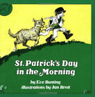 St. Patrick's Day In The Morning Paperback Eve, Brett, Jan Buntin