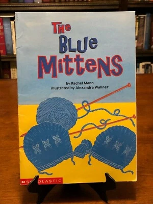 THE BLUE MITTENS by Rachel Mann (Scholastic: Guide Reading Program - Level K) - Image 1 of 4