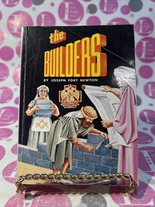 The Builders by Joseph Fort Newton Masonic Masons Paperback Book EUC 1973 - Foto 1 di 3