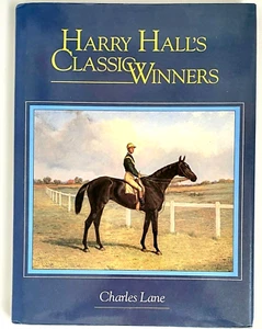 Harry Hall's Classic Winners by Charles Lane Hardcover Horses Steeplechase VG - Bild 1 von 2