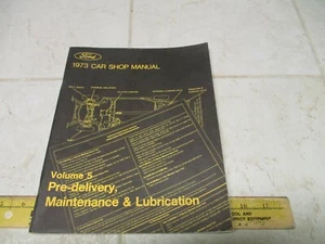 VTG 1973 Ford Car Shop Manual Volume 5 Pre-Delivery Maintenance Lubrication Book - Picture 1 of 4