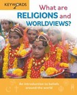 What are Religions and Worldviews?: An Introduction to Beliefs Around the World 