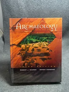 Archaeology : Discovering Our Past by Wendy Ashmore and Robert J. Sharer - Picture 1 of 1