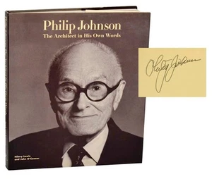 Hilary Lewis / PHILIP JOHNSON THE ARCHITECT IN HIS OWN WORDS Signed #188035 - Foto 1 di 5