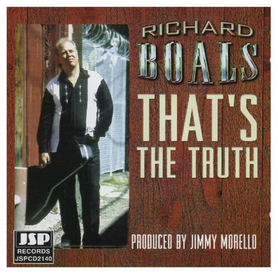 RICHARD BOALS - That's The Truth CD 00 JSP Records  produced by Jimmy Morello - Bild 1 von 2
