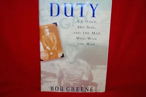 Duty A father His Son And The Man Who Won The War Bob Greene 1st Edition H/C - Picture 1 of 1