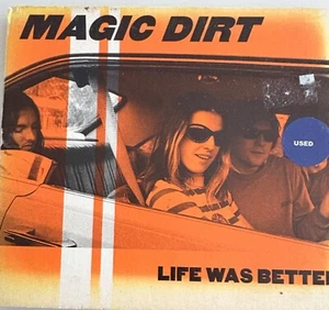 MAGIC DIRT - Life Was Better CD Digipak 2004 Au Go Go *Cover Wear* MF1 - Picture 1 of 2