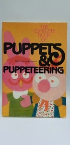 Complete Book of Puppets and Puppeteering Robert T. Hanford sesame street Hensen - Picture 1 of 12