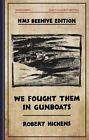 We Kämpfte Them IN Kanonenboote: Hms Bienenkorb Edition: 5 (Yachtsman Volunteers