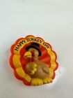 Vintage Russ HAPPY TURKEY DAY Thanksgiving Day Pin Turkey w/ Pilgrim Hat