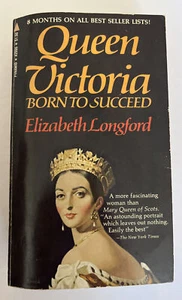 QUEEN VICTORIA: BORN TO SUCCEED by ELIZABETH LONGFORD 1972 PB   2nd Print - Picture 1 of 11