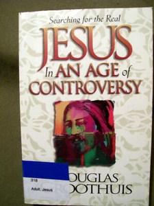 Searching for the Real Jesus in an Age of Controversy by Douglas Groothuis (SC) - Picture 1 of 3
