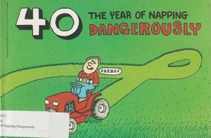 40 : The Year Of Napping Dangerously - Bill Bridgeman - Bild 1 von 1