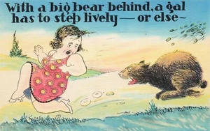 With a Big Bear Behind, a Girl Has To Step Lively..." Comic Humor PC - Picture 1 of 2