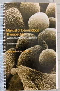 Dermatologic Therapeutics Manual 2nd Edition 1978 Spiral Kenneth Arndt Diagnosis - Bild 1 von 6