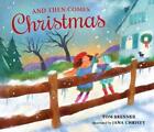 Tom Brenner And Then Comes Christmas (Hardback) And Then Comes