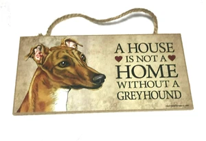 Placa de arte de pared Una casa no es un hogar sin galgo 10" x 5" - Imagen 1 de 2