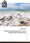 Enhancing Salt Tolerance In Corn Using Genetic Engineering Sherif Edris Buch