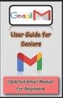Mary C Hamilton Gmail User Guide For Seniors (Taschenbuch) (Us Import)