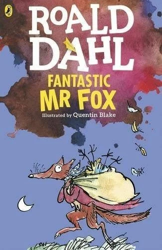 Fantastic Mr Fox by Roald Dahl (Illustrated by Quentin Blake)