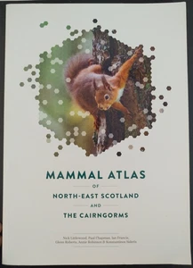 Mammal Atlas of North-East Scotland and the Cairngorms NESBReC 2017 Paperback - Bild 1 von 5