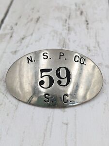 Vintage N. S. P. Co. 59 S.C. Employee badge Silvertone Oval Employee Badge