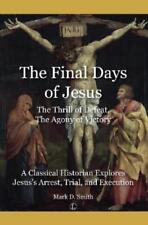 Mark Smith The Final Days of Jesus (Paperback) (UK IMPORT)