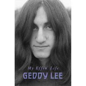RUSH My Effin' Life by Geddy Lee Hardcover 1st Edition BRAND NEW - Picture 1 of 1
