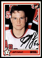 1990-91 7th Inning Sketch WHL Jeff Calvert IP Signed Auto Moose Jaw Warriors